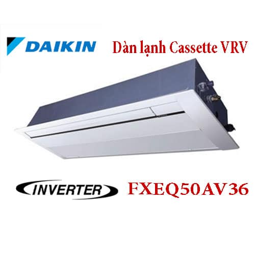 dan-lanh-cassette-am-tran-VRV-Daikin-FXEQ50AV36